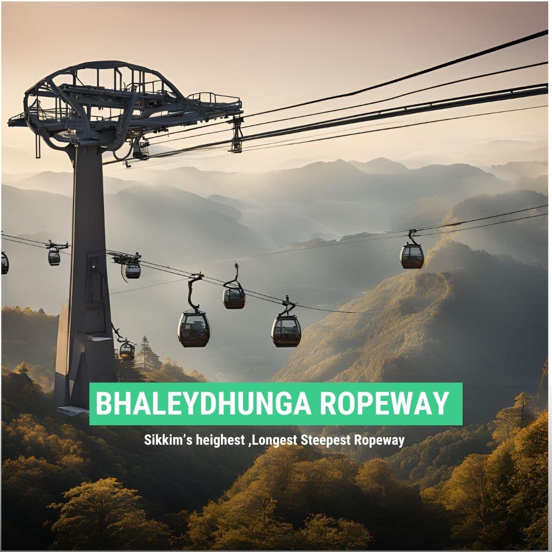 Bhalaydhunga Ropeway: Sikkim's Longest and Steepest Ropeway Now Open